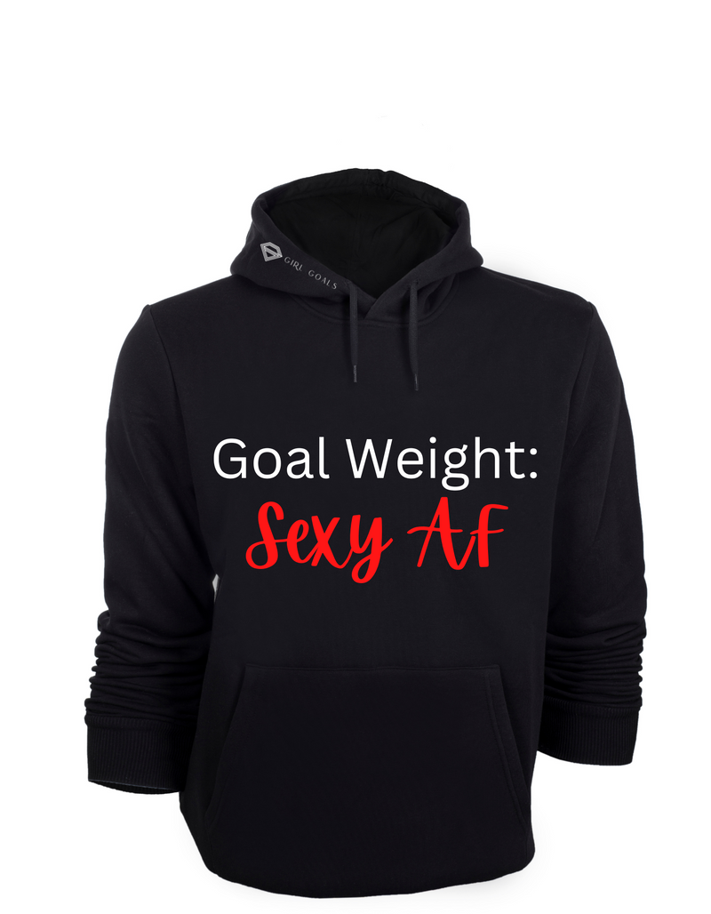 Goal Weight Hoodie